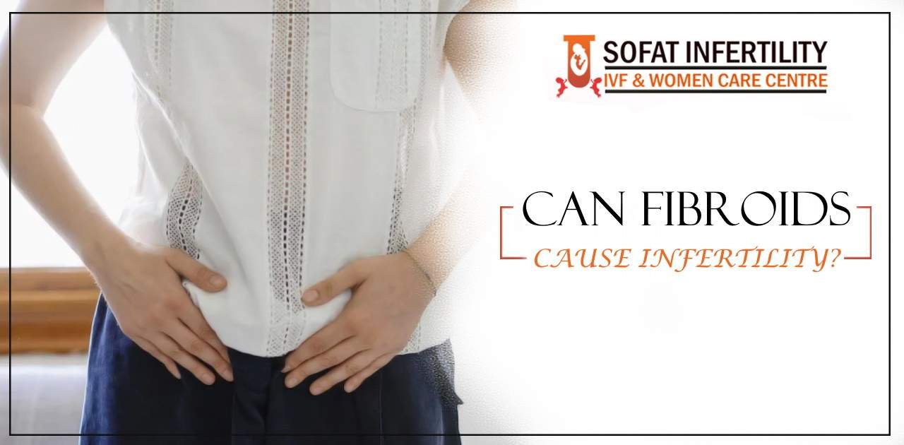 Can Fibroids Cause Infertility?