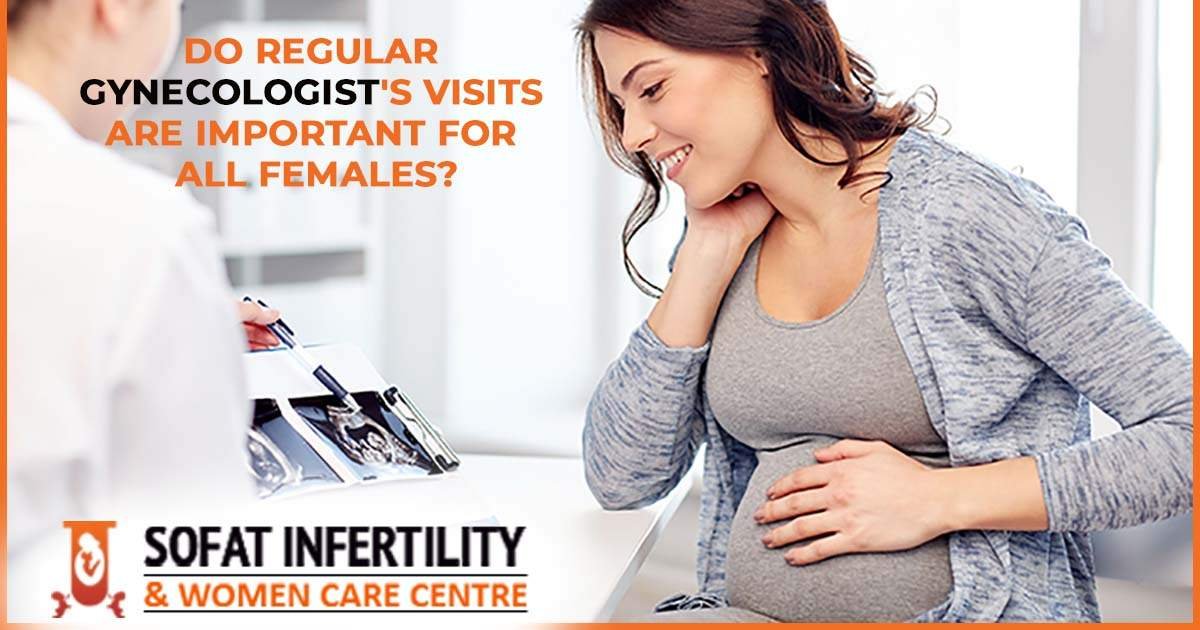 Do Regular Gynecologist'S Visits Are Important For All Females?