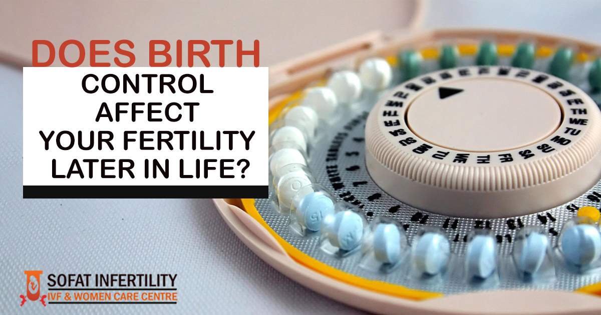 Does Birth Control Affect Your Fertility Later in Life?