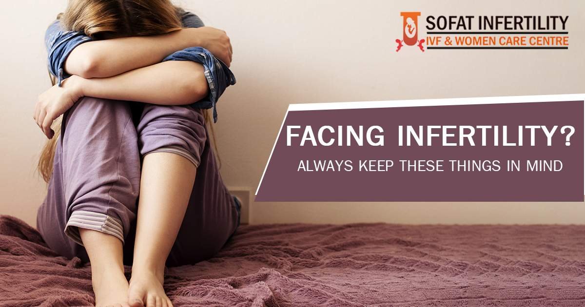 Facing Infertility? Always Keep These Things in Mind