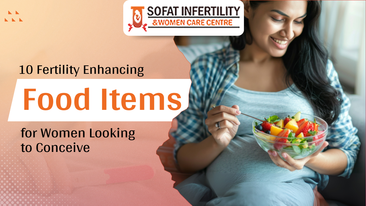 10 Fertility Enhancing Food Items for Women Looking to Conceive