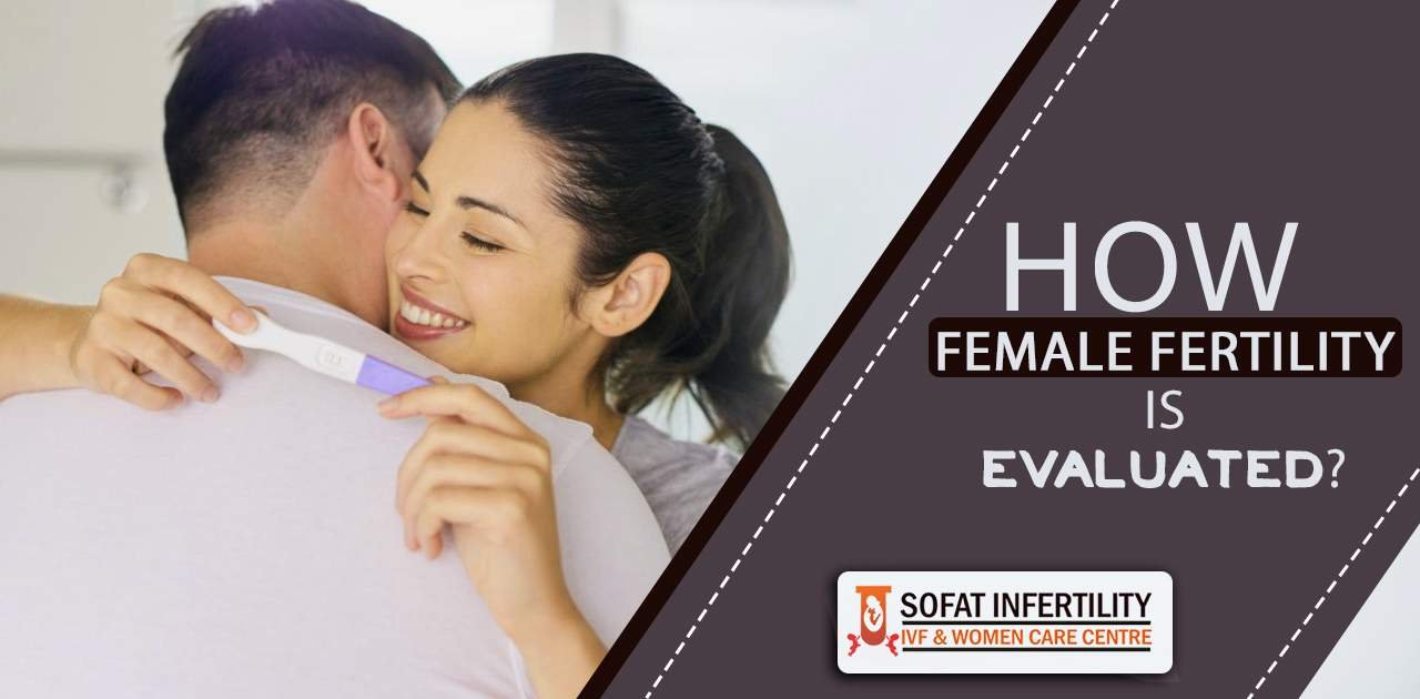 How Female Fertility is Evaluated: Dr. Sumita Sofat
