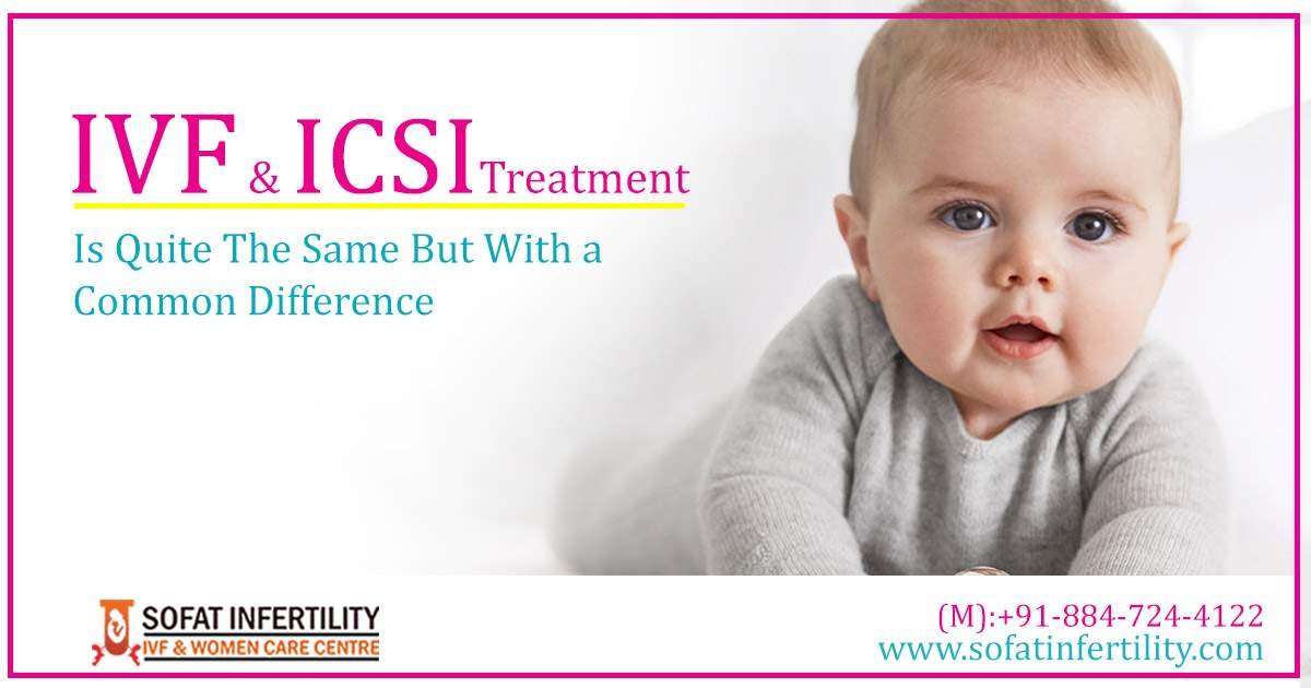 IVF and ICSI treatment is quite the same but with a common Difference