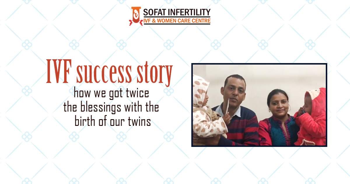 IVF success story – how we got twice the blessings with the birth of our twins