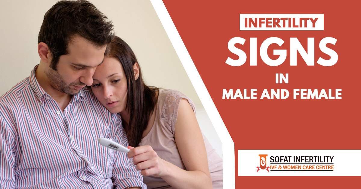 Topmost Infertility Signs To Look For In Men And Women