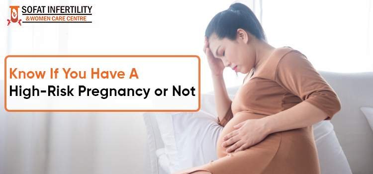 How Do I Know That I Have A High-Risk Pregnancy?