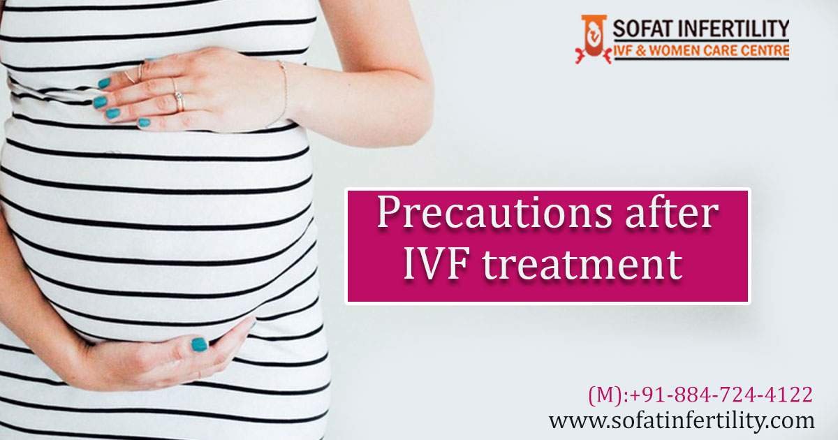 IVF: things should be kept in mind after undergoing the IVF treatment?