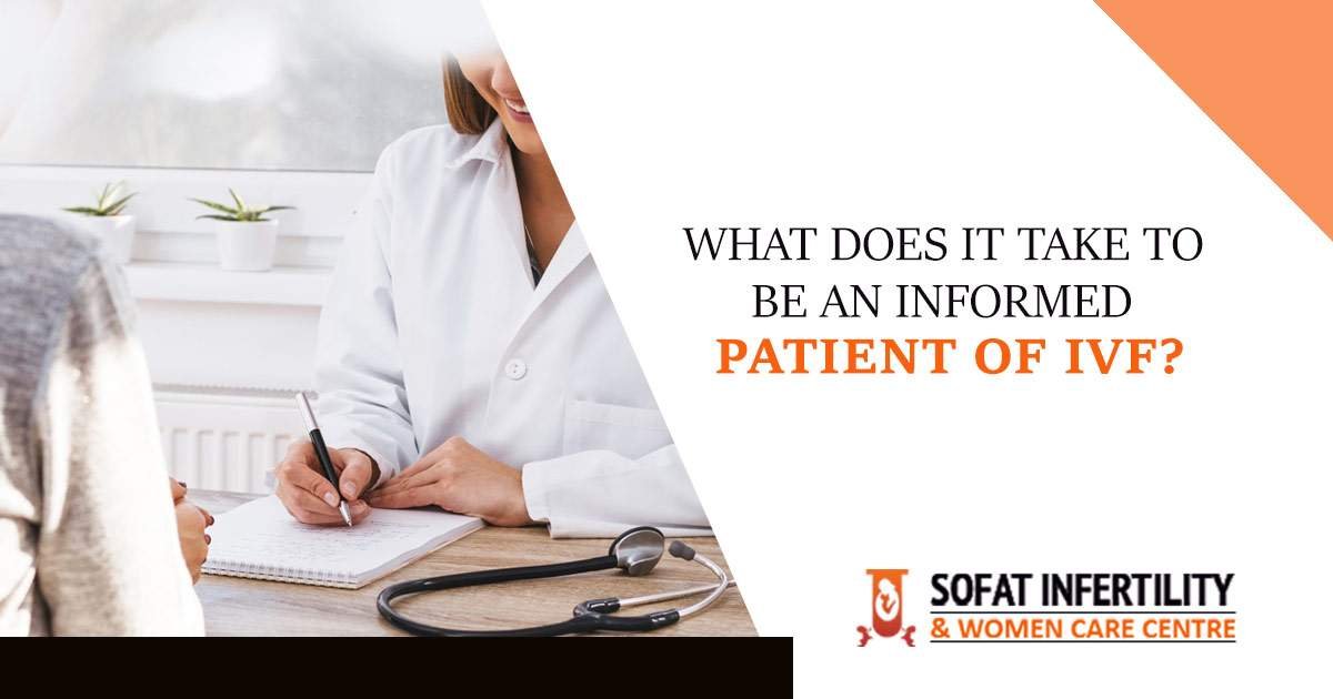 What Does it Take to be an Informed Patient of IVF?