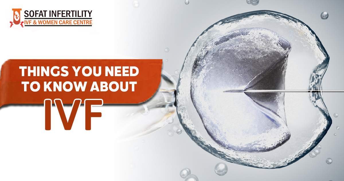 11 Things that you need to understand about IVF prior to procedure?