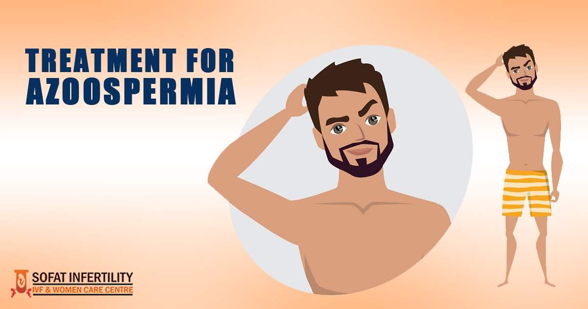 Azoospermia (Low sperm count): Fatherhood is still possible by treating the condition