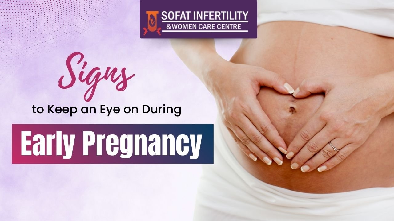 Signs to Keep an Eye on During Early Pregnancy