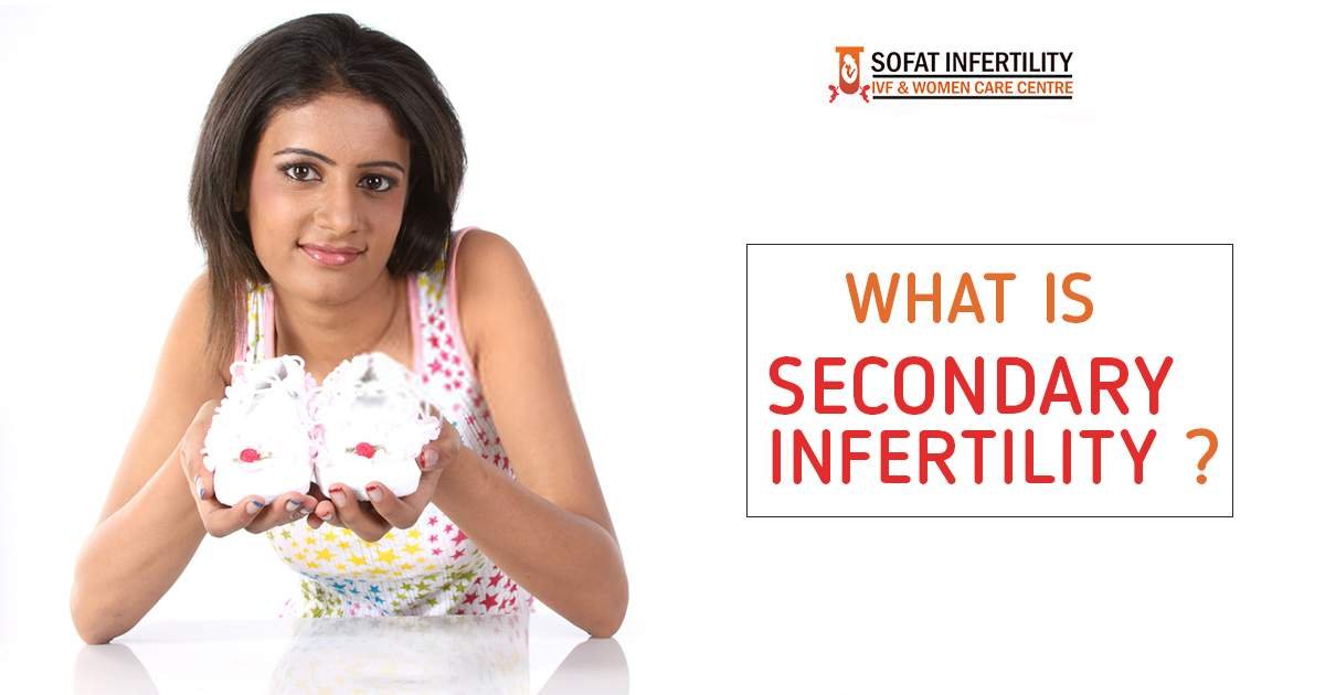 What is Secondary Infertility & How it is treated?