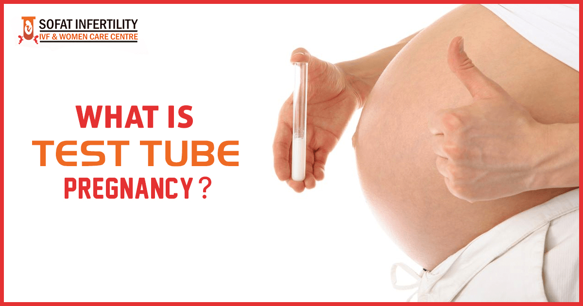 What all you need to know about the process of test tube pregnancy?