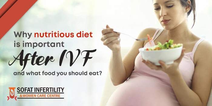 Why nutritious diet is important after IVF and what food you should eat?