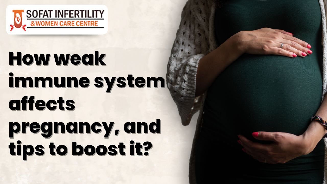 How weak immune system affects pregnancy, and tips to boost it?